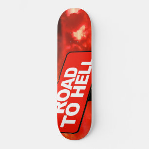 Skateboard Panneau Route vers l'enfer
