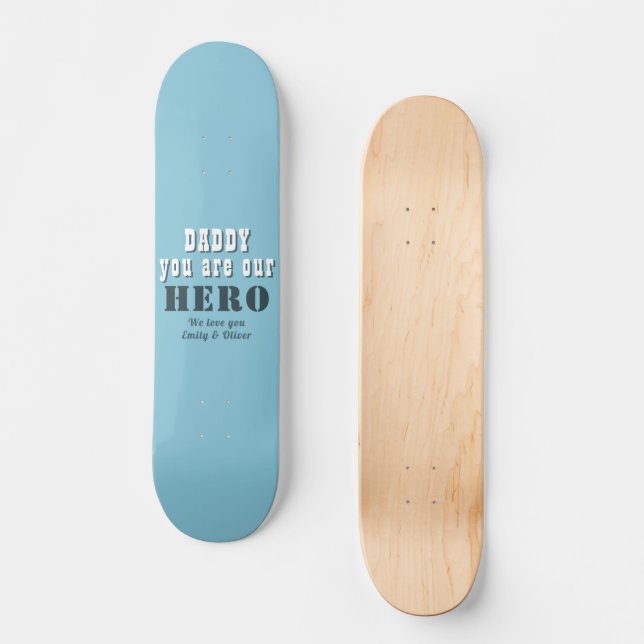 Skateboard Papa, tu es notre Héros Typographie Fête des Pères (Recto)