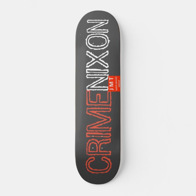 Skateboard Patinage CRIME NIXON (Recto)