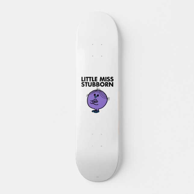 Skateboard Petite Miss Stubborn | Armes croisées (Devant)