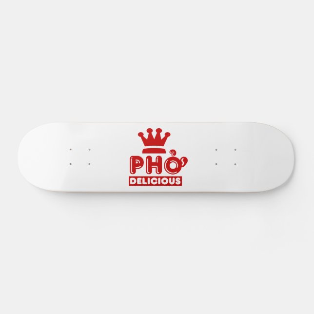 Skateboard Pho King Delicious (Horz)
