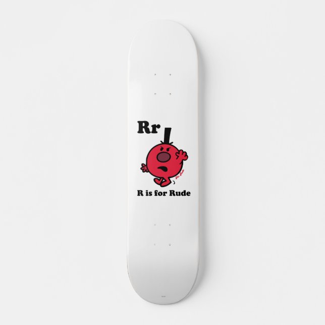 Skateboard R est pour Rude (Devant)