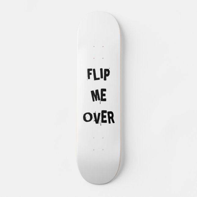SKATEBOARD RENVERSEZ-MOI PLUS DE (Recto)