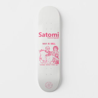 Skateboard satomi motorsport WAR IS SELL