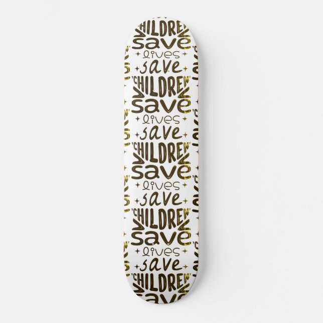 Skateboard Sauver les enfants, sauver des vies (Recto)