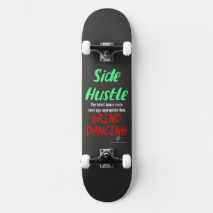 Skateboard Side Hustle vs Grind Dancing Neon Green Text