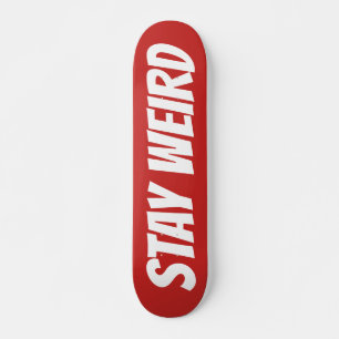 Skateboard STATIONNER WEIRD texte en gras conception personna