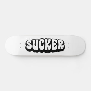SKATEBOARD SUCKER