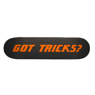 Skateboard T'AS DES CHOSES ? - Neon clair orange sur noir
