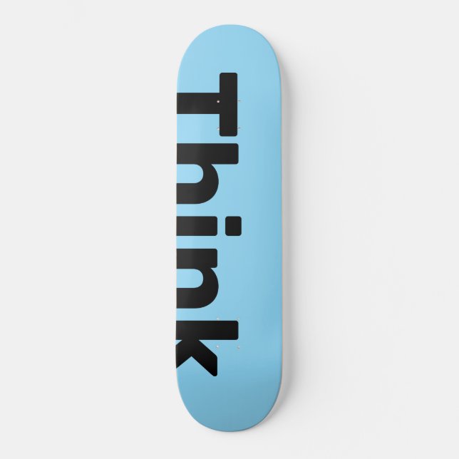 Skateboard Think Deck (Recto)