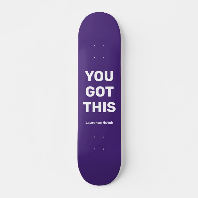 Skateboard Vous Avez Ce Violet Violet Cool | Nom personnalisé (Devant)