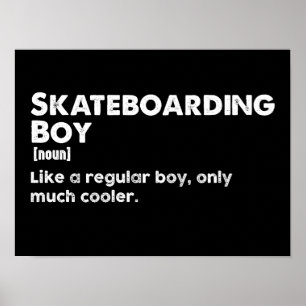 Skateboarding Boy Funny Definition Skateboarder Poster