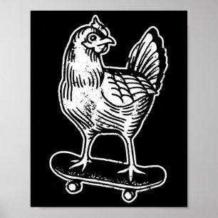 Skateboarding Chicken On A Skateboard Internet Mem Poster