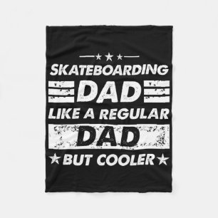 Skateboarding Dad Like A Regular Dad Funny Skatebo Fleece Blanket