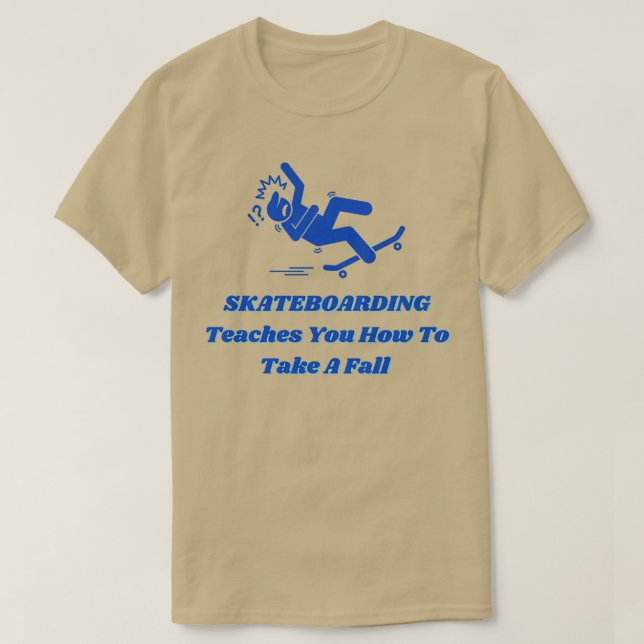 Skateboarding is Falling T-Shirt (Design Front)