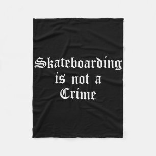 Skateboarding Is Not A Crime Old English  Fleece Blanket