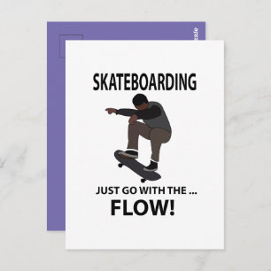 Skateboarding Just Go With The Flow Skateboarder Postcard