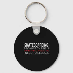 Skateboarding Skating Skateboard Skater Keychain