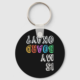 Skateboarding Snowboarding Surfing Squad Is My Boa Keychain