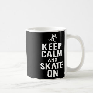 Skater Design Keep Calm And Skate On  Coffee Mug