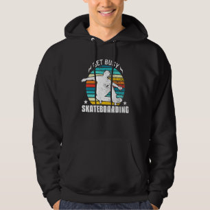 Skater Get Busy Skateboarding Old School Skate Hoodie