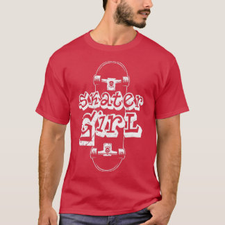 Skater Girl Skateboarder Skateboarding T-Shirt