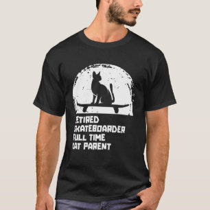 Skater Retired Skateboarding Skateboarder Skatebo T-Shirt