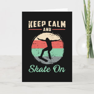 Skater Skateboard Keep Calm Skating Gift Idea Card