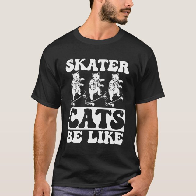 Skater Skateboarding Skateboarder Skateboard Cat T-Shirt (Front)