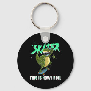 Skater T-rex Dinosaur This Is How I Roll Skateboar Keychain