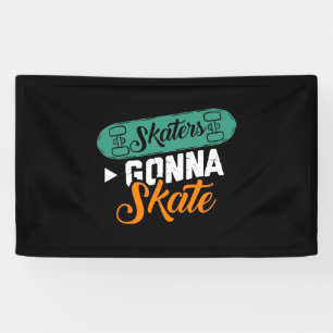 Skaters Gonna Skate-Cute Roller Derby Roller Skati Banner