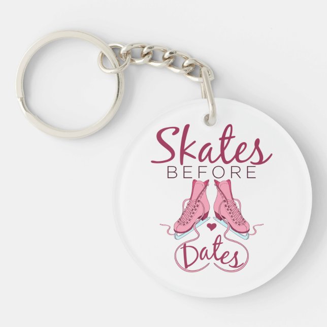 Skates Before Dates Cute Figure Skating Ice Skater Keychain (Front)