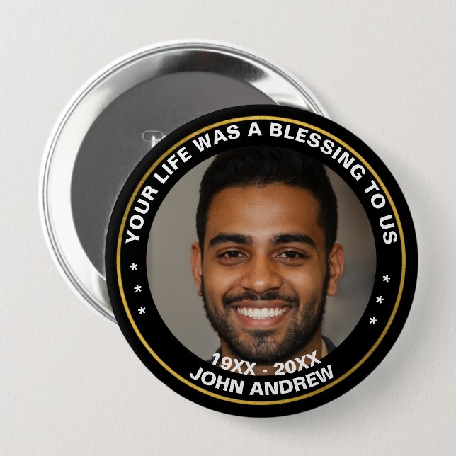 Skaymarts | Your Life Was A Blessing To Us 4 Inch Round Button (Front & Back)