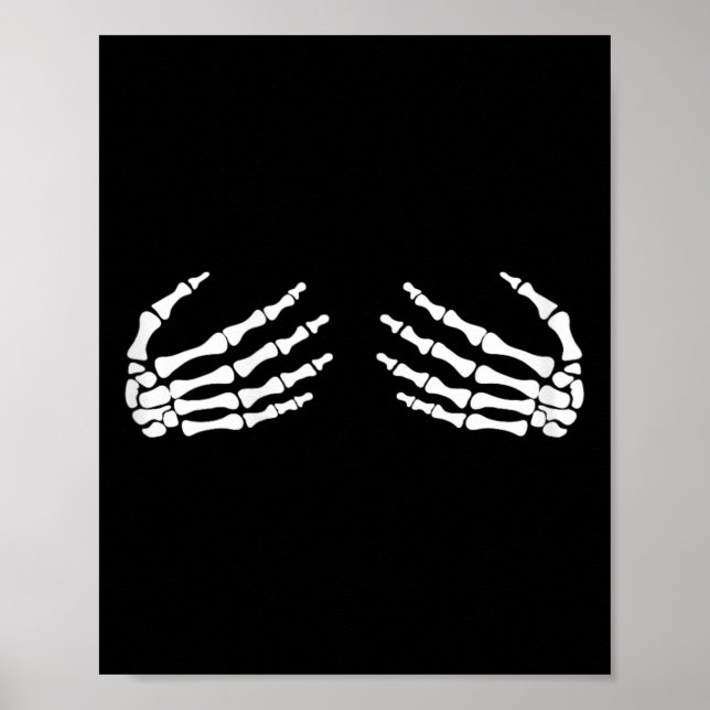 Skeletal Hands On Chest Breasts Witches Gift  Poster (Front)