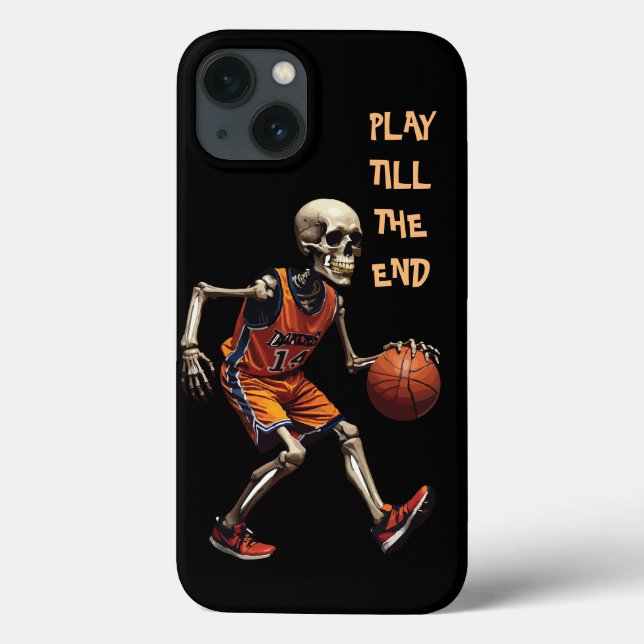 Skeleton Basketball Play Till The End Case-Mate iPhone Case (Back)