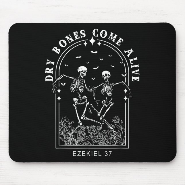 Skeleton Bible Verse Dry Bones Come Alive Christia Mouse Pad (Front)