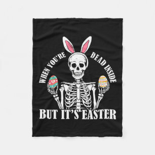 Skeleton Bunny Dead Inside But Easter Funny Women  Fleece Blanket