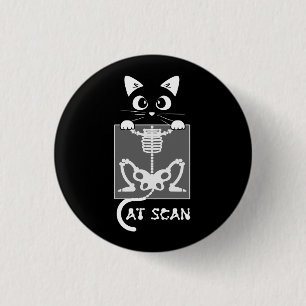 Skeleton Cat Scan Ct Scaning Funny X Ray Pun Meme  1 Inch Round Button