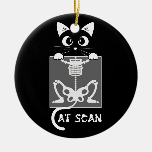 Skeleton Cat Scan Ct Scaning Funny X Ray Pun Meme  Ceramic Ornament (Front)
