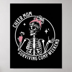 Skeleton Coffee Cheer Mom Surviving Comp Weekend M Poster