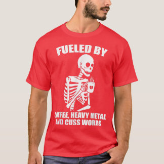 Skeleton Coffee Heavy Metal Cuss Word Coffee Lover T-Shirt