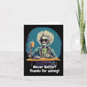 Skeleton Coffee Never Better Halloween Costume Fun Card