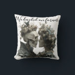 Skeleton Couple "We Decided on Forever" Pillow<br><div class="desc">Celebrate eternal love with this gothic-inspired throw pillow featuring a romantic skeleton couple and the heartfelt phrase, “We Decided on Forever.” A perfect blend of spooky and sweet, this design brings a unique touch to gothic home decor, Halloween accents, or alternative wedding gifts. Ideal for couples who embrace the darker...</div>