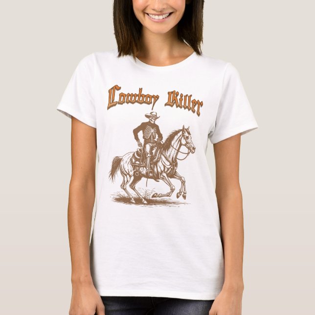 Skeleton Cowboy Killer T-Shirt (Front)