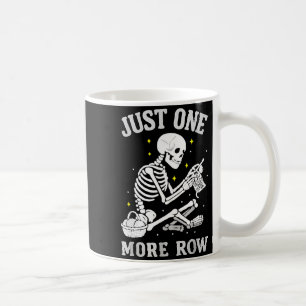 Skeleton Crochet Crafter Tee Just One More Row  Coffee Mug