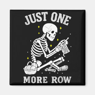 Skeleton Crochet Crafter Tee Just One More Row Magnet