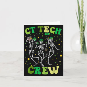 Skeleton CT Tech Crew St Patricks Computed Card