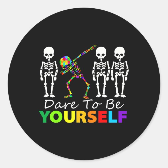 Skeleton Dabbing Dare To Be Yourself Fun Autism  Classic Round Sticker (Front)