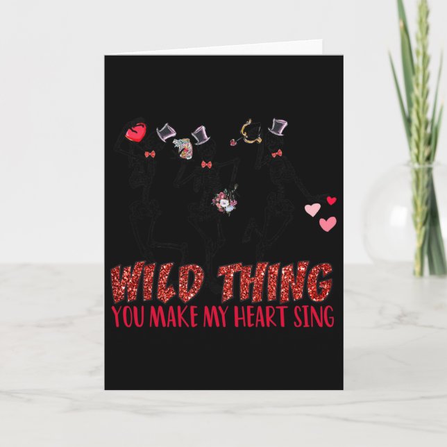 Skeleton Dancing Valentine Wild Thing You Make My  Card (Front)
