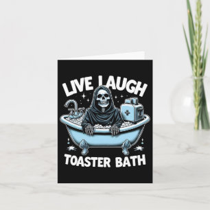 Skeleton Halloween Live Laugh Toaster Bath Design  Card